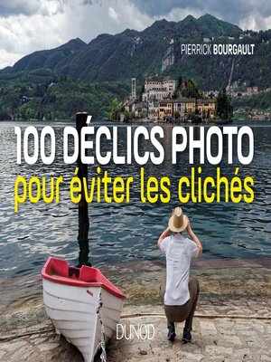 cover image of 100 déclics photo pour éviter les clichés